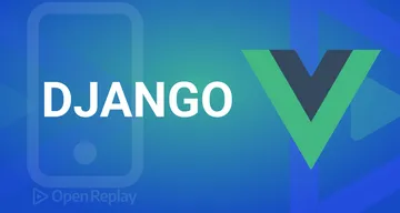 Mix Vue and Django for a full stack solution