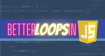 Improve your functional game through this in-depth coverage of the loops in JavaScript
