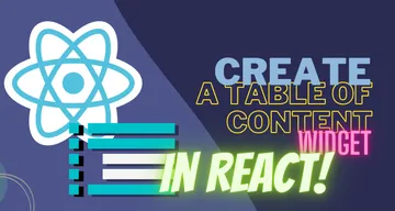 Learn how to create a very dynamic table of content widget using React
