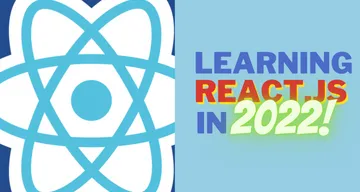 A list of resources for those looking to get started with React.JS in 2022